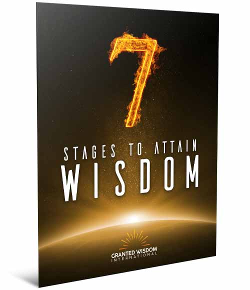 7 Stages to Attain Wisdom